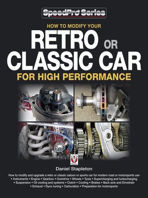 cover image of How to Modify Your Retro or Classic Car for High Performance